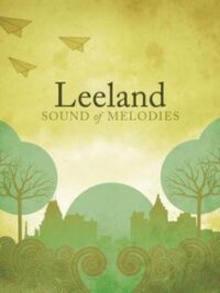 LEELAND: Sound Of Melodies