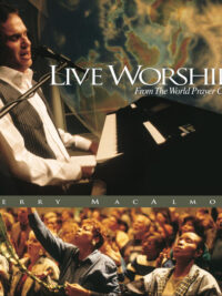 TERRY MACALMON: Live Worship From The World Prayer Center