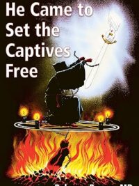 BROWN REBECCA: He Came To Set The Captives Free