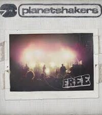 PLANETSHAKERS: Free