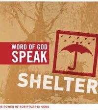 WORD OF GOD SPEAK: Shelter