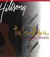 HILLSONG: The Secret Place