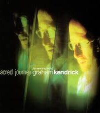 GRAHAM KENDRICK: Sacred Journey