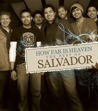 SALVADOR: How Far Is Heaven