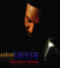 ANDRAE CROUCH: Mighty Wind