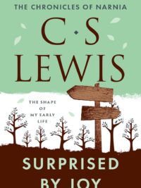 C. S. LEWIS: Surprised By Joy