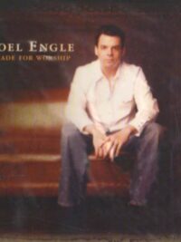 JOEL ENGLE: Made For Worship