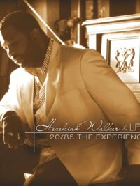 HEZEKIAH WALKER AND LFC: 20/85 Experience