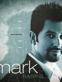 MARK HARRIS: The Line Between The Two