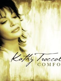 KATHY TROCCOLI: Comfort