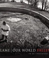 FLAME: Our World Fallen