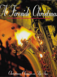 MARK TOWNSEND – A Fireside Christmas (Christmas Classics On Pop Sax)