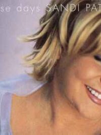 SANDI PATTY: These Days