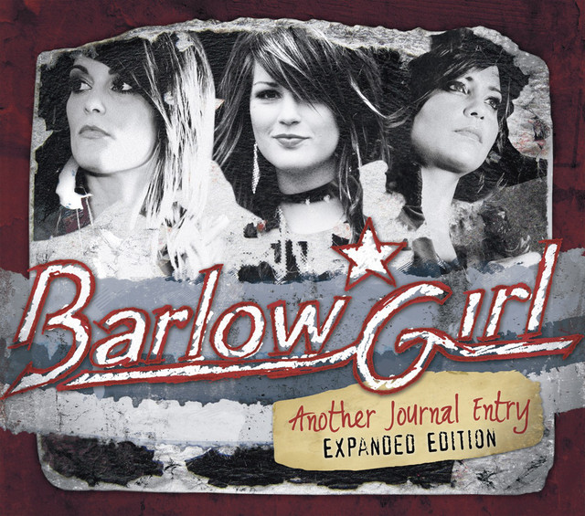 BARLOW GIRL: Another Journal Entry - Expanded Edition