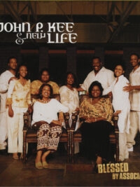 JOHN P. KEE AND NEW LIFE: Blessed By Association