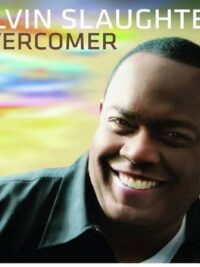 ALVIN SLAUGHTER: Overcomer