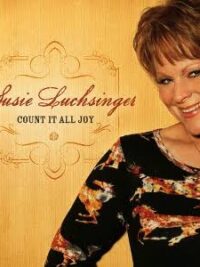 SUSIE LUCHSINGER: Count It All Joy
