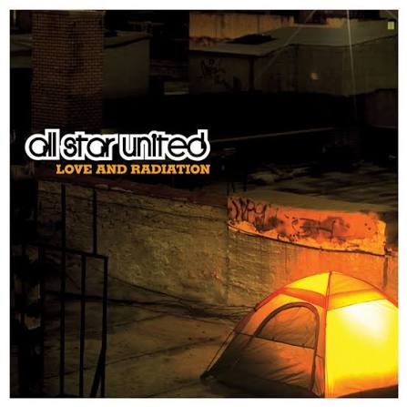 ALL STAR UNITED: Love And Radiation