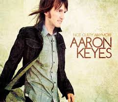 AARON KEYES: Not Guilty Anymore