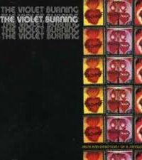 THE VIOLET BURNING: Faith And Devotion Of A Satellite Heart