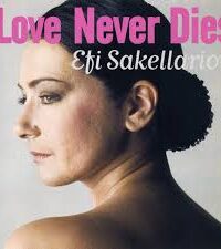 EFI SAKELLARIOU: Love Never Dies