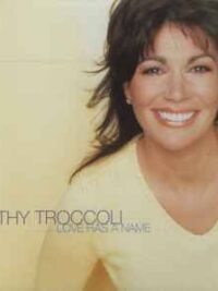 KATHY TROCCOLI: Love Has A Name