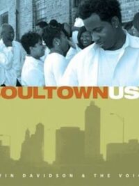 KEVIN DAVIDSON AND THE VOICES: SOULTOWN USA