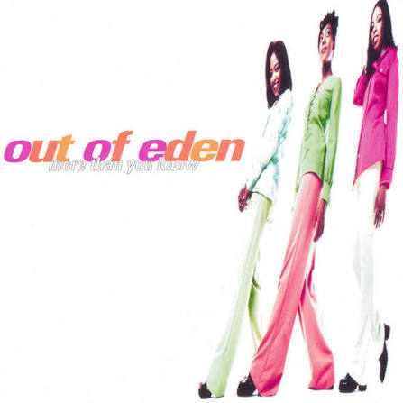 OUT OF EDEN: More Than You Know