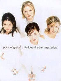 POINT OF GRACE: The Love And Other Mysteries