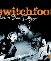 SWITCHFOOT: Live In San Diego