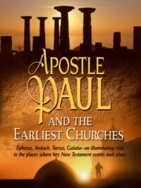 APOSTLE PAUL AND THE EARLIEST CHURCHES