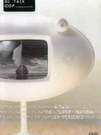 DC TALK: The Supernatural Experience