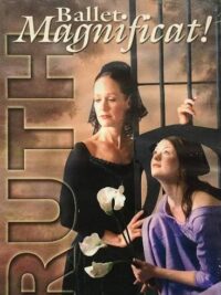 BALLET MAGNIFICAT: Ruth