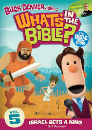 BUCK DENVER ASKS: What's In The Bible? Israel Gets A King