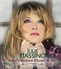 JULIE MASSINO: What Christmas Means To Me