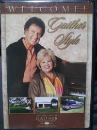 GAITHER: Welcome! (Gaither Style)