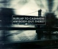 Burlap_To_Cashmere-Anybody_Out_There_