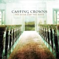 Casting_Crowns-The_Altar_And_The_Door