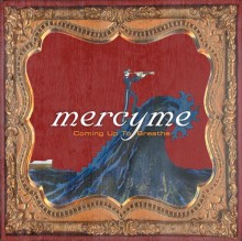 Mercy_Me-Coming_Up_To_Breath