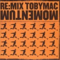 Toby_Mac-Re_Mix_Momentum