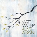 Matt_Maher-Alive_Again