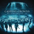 Casting_Crowns-Until_The_Whole_Earth_Hears_Live