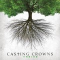 Casting_Crowns-Thrive