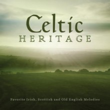 celtic heritage favorite irish scottish and old English Melodies
