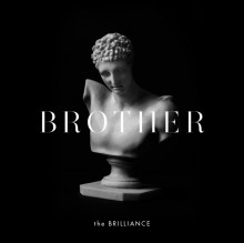 The_Brilliance_-_Brother_-_Cover-process-s600x-q100-t1424181794