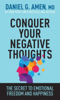 conquer your negative thoughts daniel amen