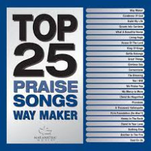 top 25 praise songs way maker